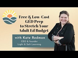 Stretch Your AdultEd Budget with Free & Low-Cost GED Prep from Light & Salt Learning