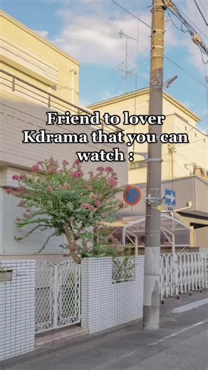 Best Friends to Lovers in KDrama: Top Recommendations