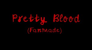 Pretty Blood Fanmade Animation - Part 1