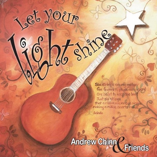 Let Your Light Shine - Andrew Chinn & Friends: Song Lyrics, Music Videos & Concerts