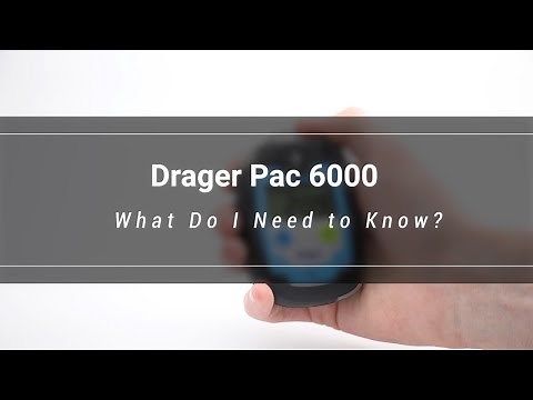 Drager Pac 6000 - What Do I Need to Know?