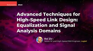 Advanced Techniques for High-Speed Link Design: Equalization and Signal Analysis Domains