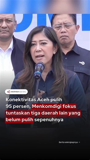 Menteri Komunikasi dan Digital Meutya Hafid menyebut bahwa akses jaringan dan konektivitas di Aceh kini telah pulih hingga 95 persen pascabanjir yang sempat mengganggu komunikasi di sejumlah wilayah. Meski sebagian besar wilayah sudah kembali normal, ada tiga daerah lainnya masih mengalami gangguan dan menjadi fokus pemulihan pemerintah agar seluruh warga dapat kembali terhubung. Pihak Kemkomdigi akan terus memantau proses pemulihan, bekerja sama dengan operator lokal untuk memastikan konektivit