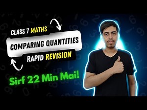 Chapter 7 Comparing Quantities | Class 7 Maths | Rapid Revision