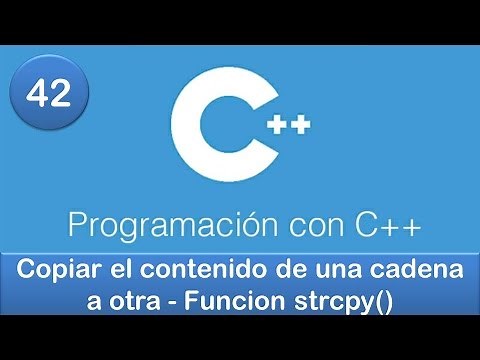 42. Programación en C++ || Cadenas || Copiar el contenido de una cadena a otra - Funcion strcpy