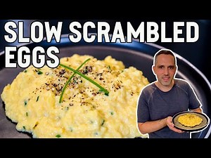 Slow Scrambled Eggs