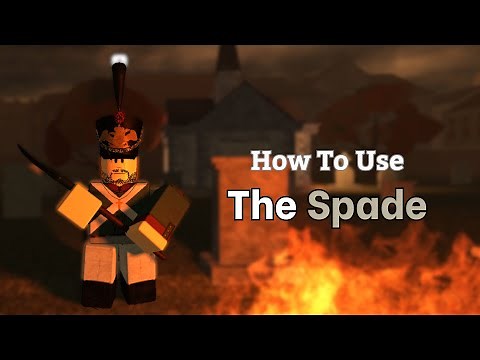 How to use The Spade [Guts & Blackpowder Fast Guides]