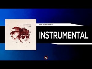 Plan B - Mi Vecinita (Instrumental) *ORIGINAL*