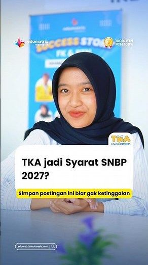 TKA Jadi Syarat SNBP 2027? #TKA #teskemampuanakademik #snbp
