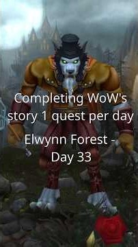 Completing WoW's Story one quest per day - Elwynn Forest Day 33