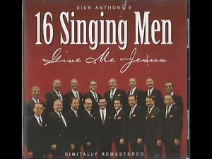 The Love Of God by 16 Singing Men
