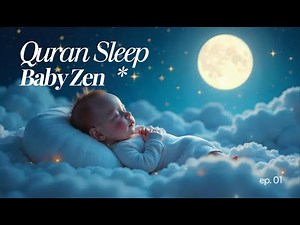 Soothing Quran Recitation for Baby Sleep — Calm Arabic Lullaby Roquiya