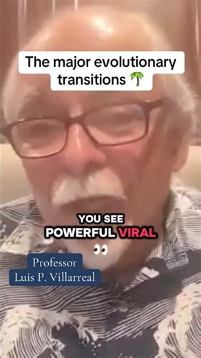The major evolutionary transitions - Luis P. Villarreal #evolution #biology