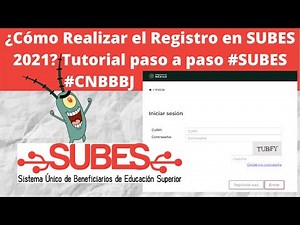 ¿Cómo Realizar el Registro en SUBES 2021? Tutorial paso a paso #SUBES #CNBBBJ
