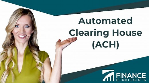Automated Clearing House (ACH) | Definition, Pros, & Cons