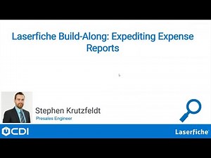 Build-along: Expediting Expense Reports with Laserfiche Forms by CDI