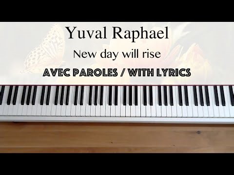Yuval Raphael - New day will rise (with lyrics / avec paroles) - Piano