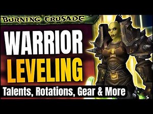 TBC Classic Warrior Leveling Guide 1-70 (Talents, Gear, Rotations & More)