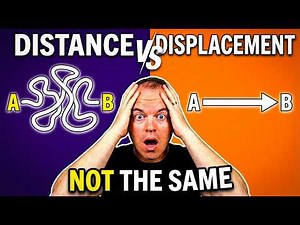 Distance Vs. Displacement: What is the difference?