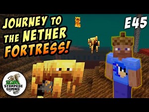 SQRL Stampede Plays Minecraft Episode 45 Journey to the Nether Fortress!