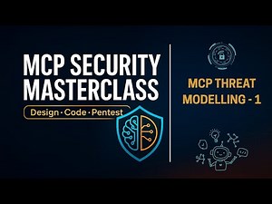 MCP Security Master Class | MCP Threat Modelling -1 #mcp #mcpsecurity