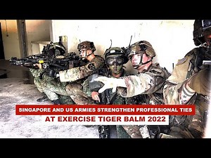 Singapore and US Armies Strengthen Professional Ties at Exercise Tiger Balm 2022