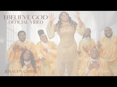 Jekalyn Carr "I BELIEVE GOD" (Official Video)