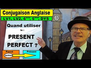 2 règles pour utiliser le present perfect en anglais | LV1, LV2, 6ème , 5ème, dys