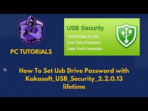 A Step-by-Step Guide To Kakasoft USB Security,set Password On USB Drive/Tutorials 2021