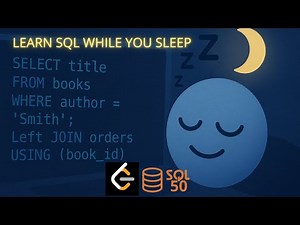 The Most Boring SQL 50 Video Ever (Learn SQL While You Sleep)