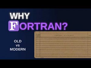 Why Use Fortran Today? | Modern Fortran Course – Lesson 0