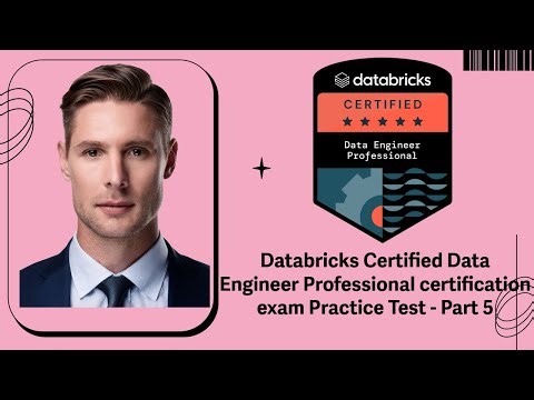 Databricks Certified Data Engineer Professional certification exam Practice Test - Part 5