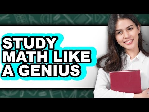 How to Study Math Like a Genius (Easy Method)