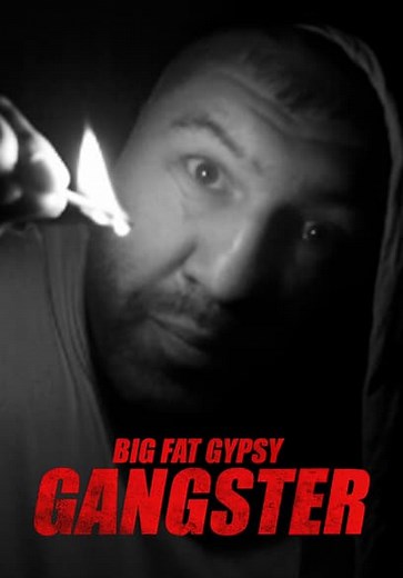 Big Fat Gypsy Gangster (2011)