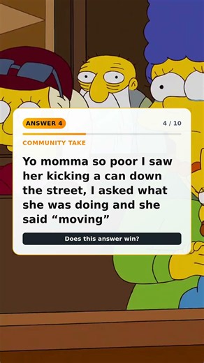 What were the best "yo momma" jokes you heard growing up?