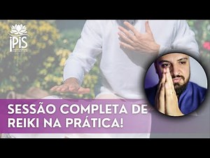 Sessão completa de Reiki na prática
