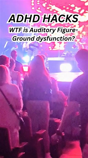 ADHD HACKS WTF is Auditory figure-ground perception?!
