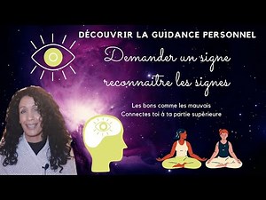 Comment Demander un signe à l'univers ?