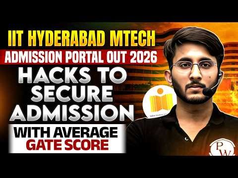 IIT Hyderabad Mtech Admission Portal 2026 | How To Secure Seat With Average GATE Score