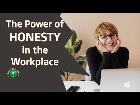 The Power of Honesty in the Workplace #roadtolight #workplace #integrity | teamwork | success |trust