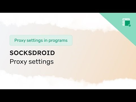 How to use proxies in SocksDroid on Android