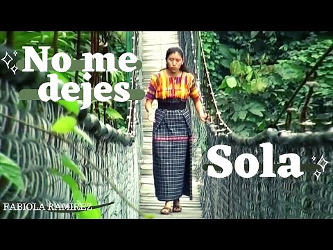 Fabiola Ramirez - No Me Dejes Sola (Video Oficial)