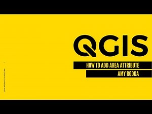 07_ QGIS | How to Add Area Attribute