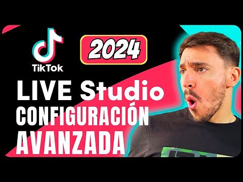 Configuracion avanzada TIKTOK LIVE STUDIO