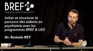 programme BREF & LEO pour les aidants – Romain Rey - C3RP