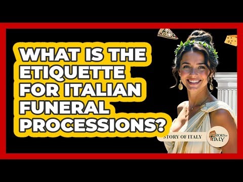 What Is the Etiquette for Italian Funeral Processions?
