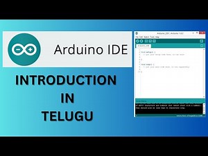 ARDUINO PROGRAMMING TELUGU || INTRODUCTION || BASICS SETTINGS OF ARDUINO IDE || ARDUINO TELUGU