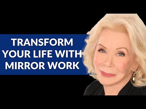 How to Love Yourself and Heal Through Mirror Work with Louise Hay