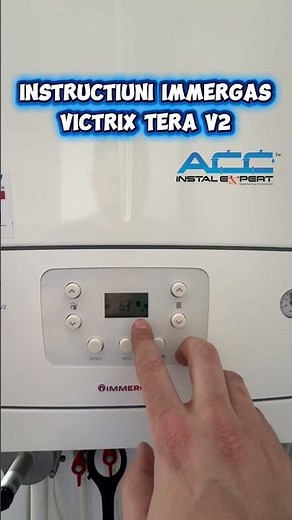 Cum se folosește Immergas Victrix Tera V2 – explicație rapidă