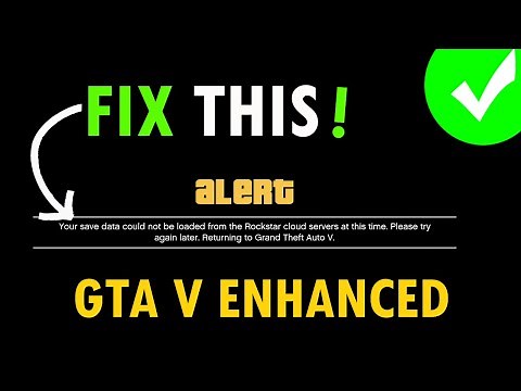 How To Fix 'Your save data could not be loaded from the Rockstar cloud servers' In GTA V Enhanced